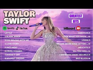 Taylor Swift Greatest Hits Playlist 2026 | Best Songs of Taylor Swift