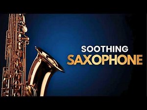 Romantic Dinner Music — 1 Hours Saxophone Smooth Jazz & Bossa Nova