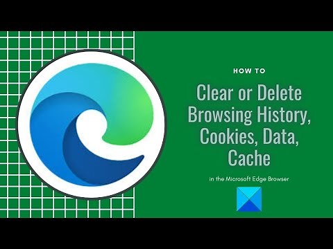 How to clear Cache and Cookies on Microsoft Edge in Windows 11