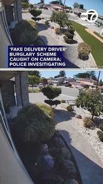 'Fake delivery driver' burglary scheme caught on camera; police investigating