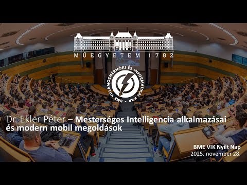 2025. november 28. - BME Nyílt Nap - Dr. Ekler Péter – Mesterséges Intelligencia alkalmazásai