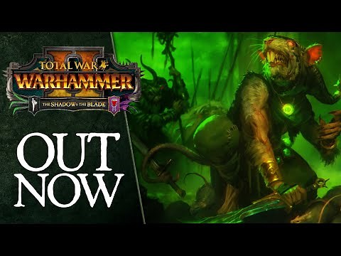 The Shadow & The Blade - Release Trailer | Total War: WARHAMMER 2
