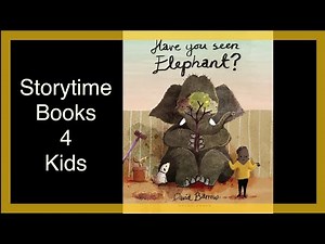 Have You Seen Elephant 🐘| Read Aloud Books| for kids