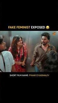 Fake Feminist Exposed 😂🔥 | Pyaar O'kadhaley 💞 | Rom-Com Short Film | Finally