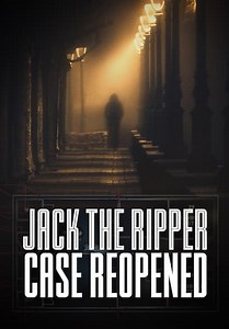 Jack the Ripper: The Case Reopened (2019)