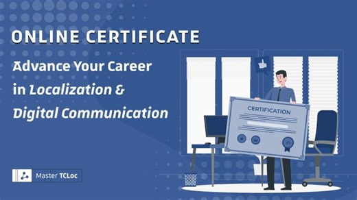Discover the Online Certificate in Localization Digital Communication - University of Strasbourg | TCLoc - Master s in Technical Communication and Localization