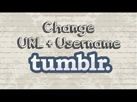 How to change your Tumblr blog URL and name