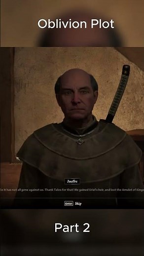 Retelling oblivion story pt 2