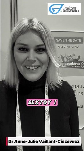 "Et la sexualité après 80 ans ?" - Les Printanières de la SFGG