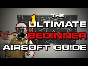 AIRSOFT FOR BEGINNERS: Everything you need to know for your first game!