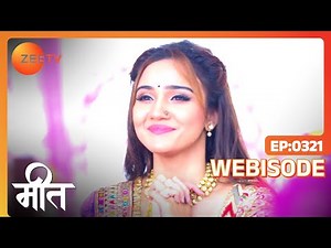 Meet - Hindi TV Serial - Ep 321 - Webisode - Ashi Singh, Shagun Pandey, Abha Parmar - Zee TV