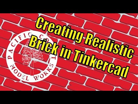 Creating Realistic Brick in Tinkercad