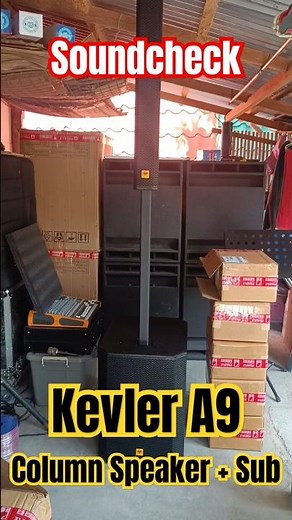 Kevler A9 Column Speaker and Subwoofer Soundcheck #prosoundsystem