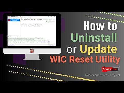 Uninstall and Update WIC Reset Utility Tool - Reset Epson, Reset Canon