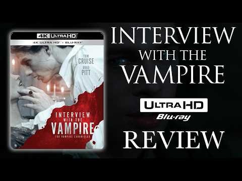 Interview With The Vampire 4k UHD Blu-ray Review