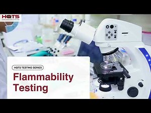 Flammability Testing Video - HQTS Testing Series