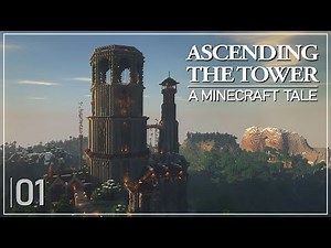 Ascending the Tower - A Minecraft Tale