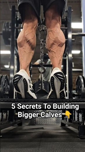 5 Secrets To Building Bigger Calves