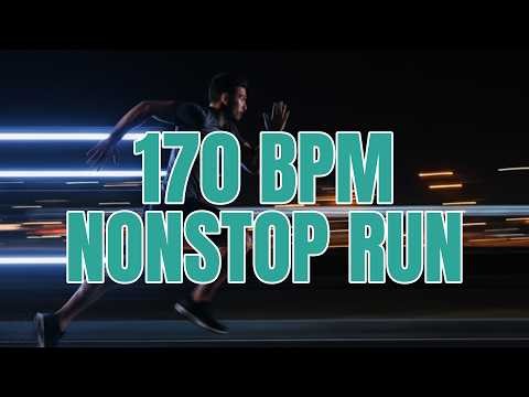 170 BPM Nonstop Run | 30 Min Running Music | High Energy Cardio