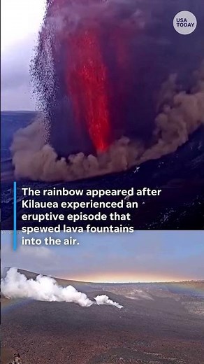 Rainbow arcs over Hawaii’s Kilauea volcano after eruption