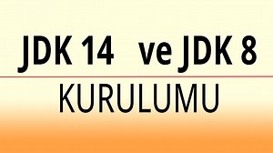 JDK 14 ve JDK 8 kurulumu