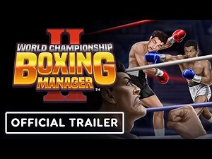 World Championship Boxing Manager 2 - Official Console Launch Trailer