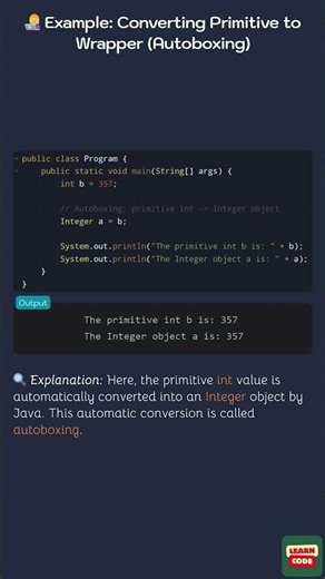 👩‍💻 Example Converting Primitive to Wrapper (Autoboxing) (Wrapper Classes in Java)