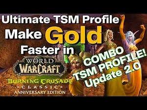 Ultimate TBC Classic Anniversary & Classic Era Combo TSM Profile & Setup Guide | Make Gold Faster!