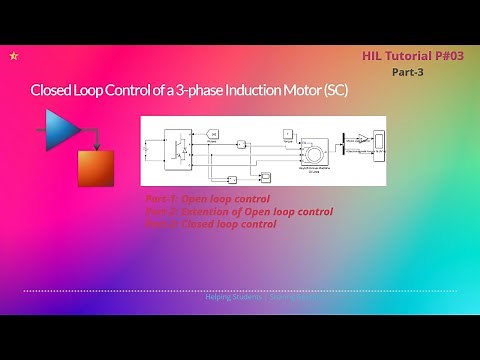 Simulation of Closed Loop Control of a 3-Phase Induction Motor (SC) || V by f Control || Part-03 ||