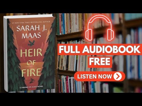 Heir of Fire (Throne of Glass Book 3) by Sarah J. Maas [ Full Audiobook Free ]