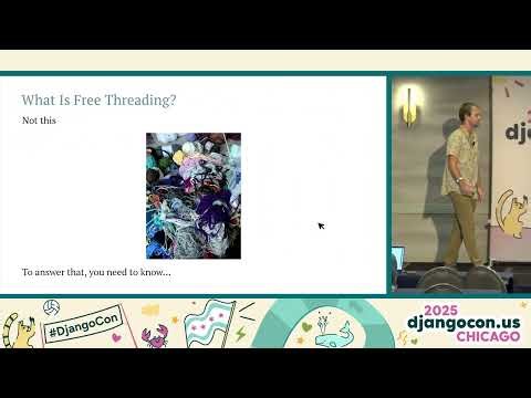 DjangoCon US 2025 - Free Threaded Django with Micah Lyle