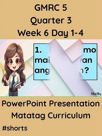 GMRC 5 Matatag Curriculum PowerPoint Presentation Quarter 3 Week 6 Day 1-4 #grade5matatag
