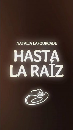 Natalia Lafourcade - Hasta la Raíz (Letra/Lyrics)