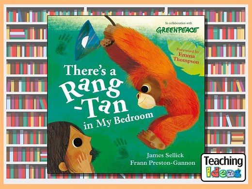There's A Rang-tan In My Bedroom - Teaching Ideas