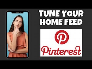 How To Tune Your Home Feed On Pinterest | Step By Step Guide - Pinterest Tutorial
