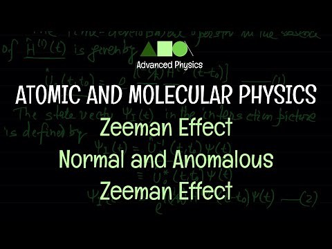 Atomic and Molecular Physics - Zeeman Effect : Normal and Anomalous Zeeman Effect