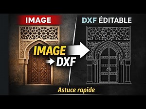 Convertir une image en DXF éditable Astuce rapide pour motifs & moucharabieh