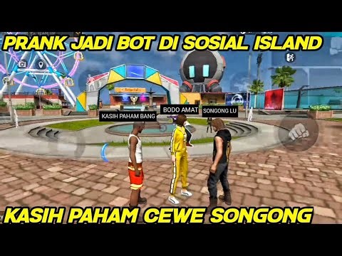 PRANK JADI BOT DI SOSIAL ISLAND KETEMU CEWE SONGONG AUTO KASIH PAHAM