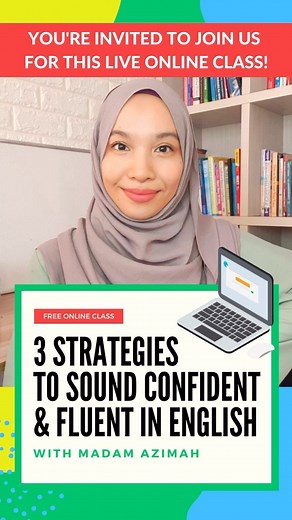 Join our FREE online class, 3 Strategies to Sound Confident & Fluent in English! In this free interactive online class, you will learn: - the levels required for fluent and effective communication at the workplace (discover what level you are currently at!) - three strategies to use to sound confident and fluent when speaking English - the environment you need to create to speak English confidently and fluently! You can attend the session that fits your schedule. We will answer your questions an