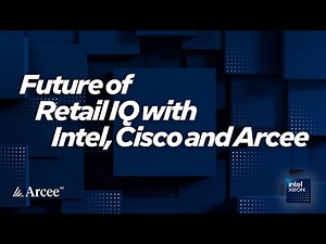 Intel & Arcee: Retail IQ | Intel Business