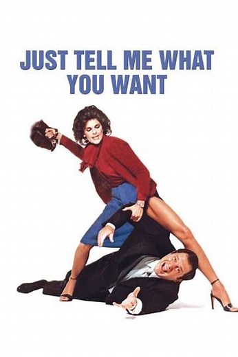 Just Tell Me What You Want (1980) - Movie