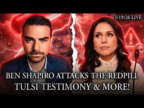 Bachelorette Attack, Ben Shapiro Attacks RedPill, Tulsi Testimony, Middle East Chaos!