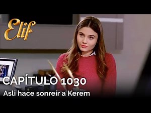 Elif Chapter 1030 | Asli Makes Kerem Smile