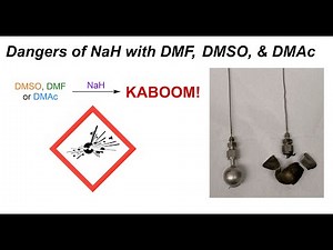 Special Topic - NaH Makes Solvents EXPLODE! (IOC 34)