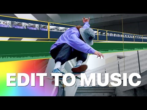 Edit to Music | Tips & Tricks to Cutting your Video to the Music Beat