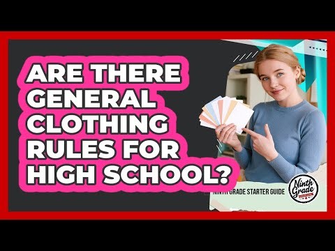 Are There General Clothing Rules For High School?