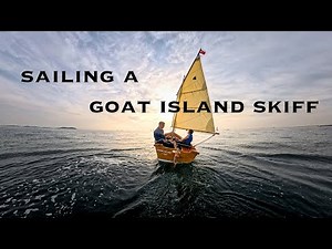 Sailing a Goat Island Skiff / Goat Island Skiff ile Yelken