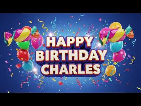 Birthday Song – Happy Birthday Charles 🎉 Charles Birthday Songs With Name