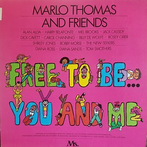 Marlo Thomas And Friends - Free To Be...You And Me