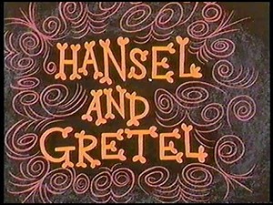 Fractured Fairy Tales "Hansel and Gretel" (un-restored)